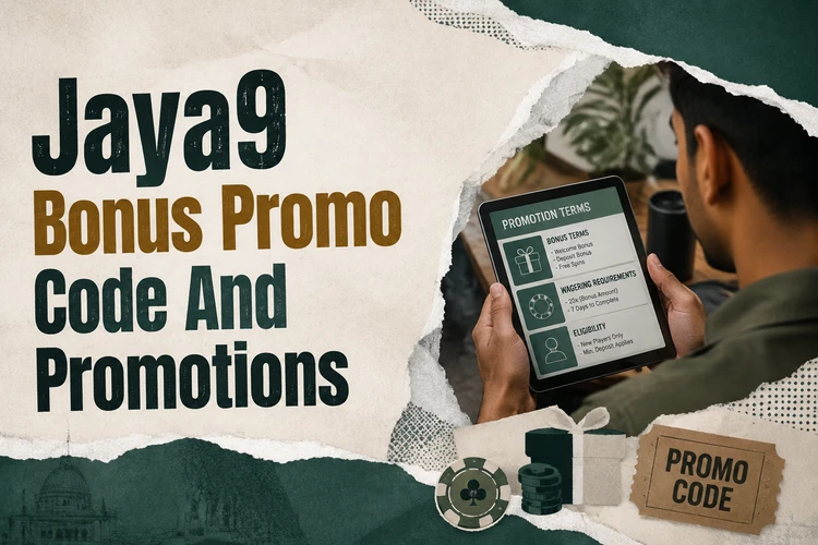 Jaya9 Bonus Promo Code And Promotions